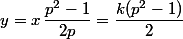 y=x\,\dfrac{p^2-1}{2p}=\dfrac{k(p^2-1)}{2}